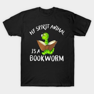 My Spirit Animal Is A Bookworm T-Shirt